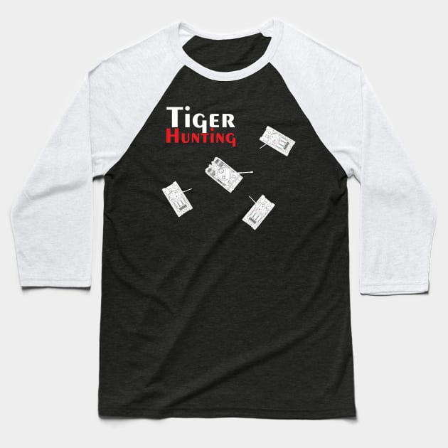 Tiger Hunting T-34 VS Pz-VI Tiger Baseball T-Shirt by FAawRay